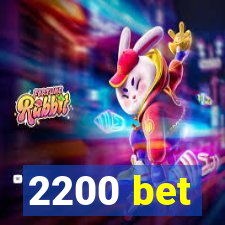 2200 bet